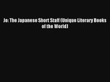 Read Jo: The Japanese Short Staff (Unique Literary Books of the World) Book Download Free