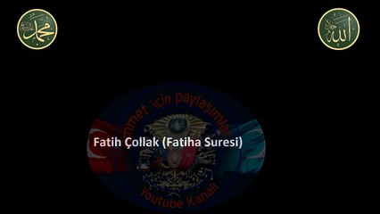 Fatiha Suresi Fatih Çollak hoca dinle