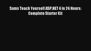 Sams Teach Yourself ASP.NET 4 in 24 Hours: Complete Starter Kit Download Free