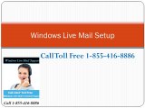Call  1-855-416-8886 Windows-Live-Mail-Setup