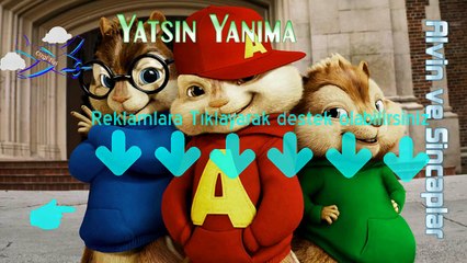 alvin sincaplar şarkıları yatsın yanıma