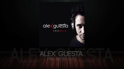 Alex Guesta - Free (Radio Cut)
