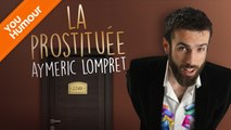 Aymeric Lompret - La prostituée