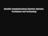 Satellite Communications Systems: Systems Techniques and Technology Read Online Free