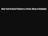 New York School Painters & Poets: Neon in Daylight