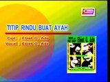 LAGU KENANGAN NOSTALGIA INDONESIA - EBIET G. ADE - TITIP RINDU BUAT AYAH