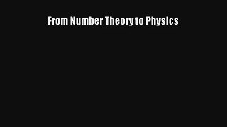 Download From Number Theory to Physics Ebook Free