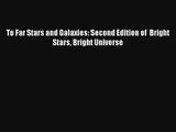 AudioBook To Far Stars and Galaxies: Second Edition of  Bright Stars Bright Universe Online