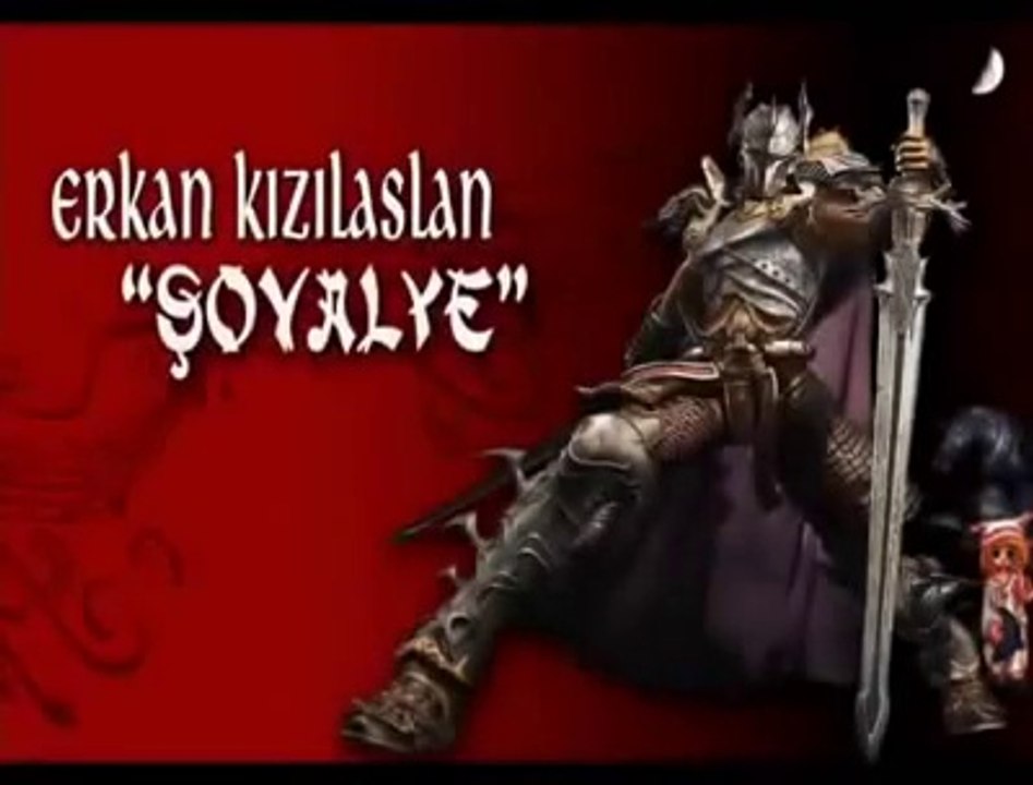 Erkan Kızılaslan - Şovalye