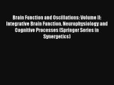 AudioBook Brain Function and Oscillations: Volume II: Integrative Brain Function. Neurophysiology
