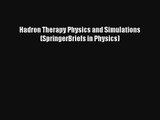 AudioBook Hadron Therapy Physics and Simulations (SpringerBriefs in Physics) Free