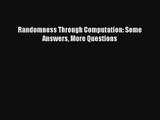 AudioBook Randomness Through Computation: Some Answers More Questions Online
