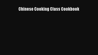 Chinese Cooking Class Cookbook Free Download Book