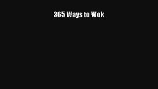 365 Ways to Wok Free Download Book