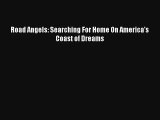 Road Angels: Searching For Home On America's Coast of Dreams