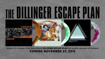 THE DILLINGER ESCAPE PLAN - Vinyl Reissues (Official Trailer)