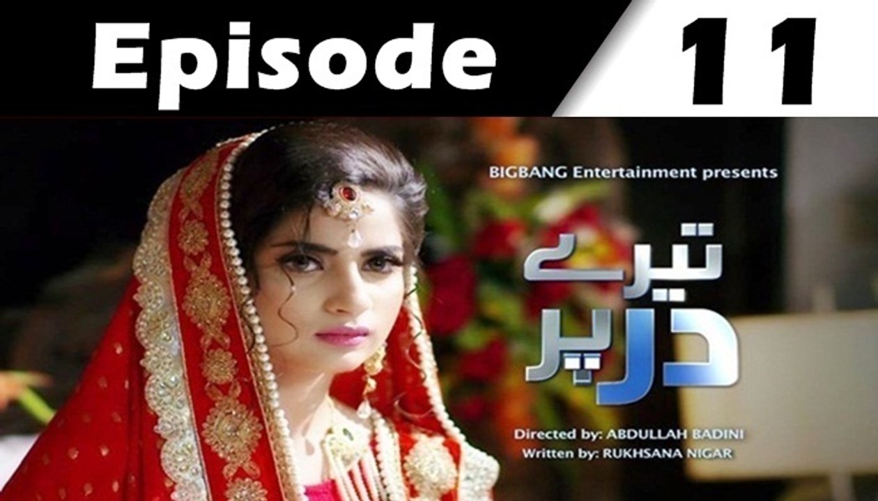 Tere Dar Par Episode 11 Full on Ary Digital