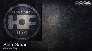 HOF054 Stan Garac - Another Day [Tech House]