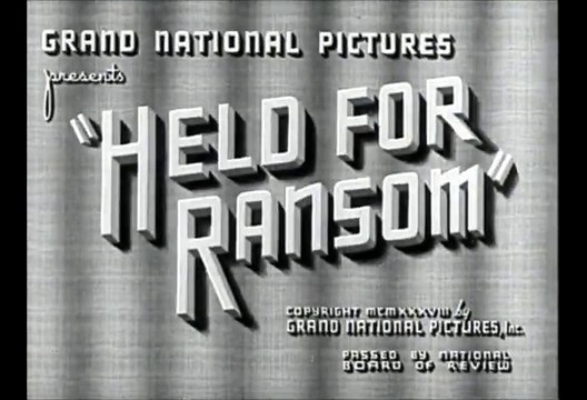 Held for Ransom (1938)- Public Domain Classic Movie Show