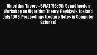 Algorithm Theory - SWAT '96: 5th Scandinavian Workshop on Algorithm Theory Reykjavik Iceland
