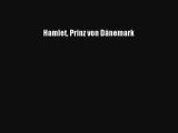 Hamlet Prinz von Dänemark Buch Lesen Online Kostenlos