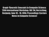 Graph-Theoretic Concepts in Computer Science: 20th International Workshop. WG '94 Herrsching