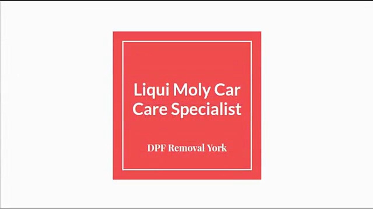Liqui Moly Car Care Specialist in York