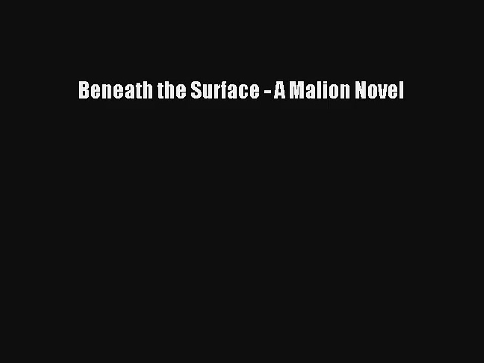 Beneath the Surface - A Malion Novel