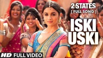 Iski Uski FULL Video Song - 2 States - Arjun Kapoor, Alia Bhatt