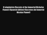El alquimista (Secrets of the Immortal Nicholas Flamel) (Spanish Edition) (Secretos del Inmortal