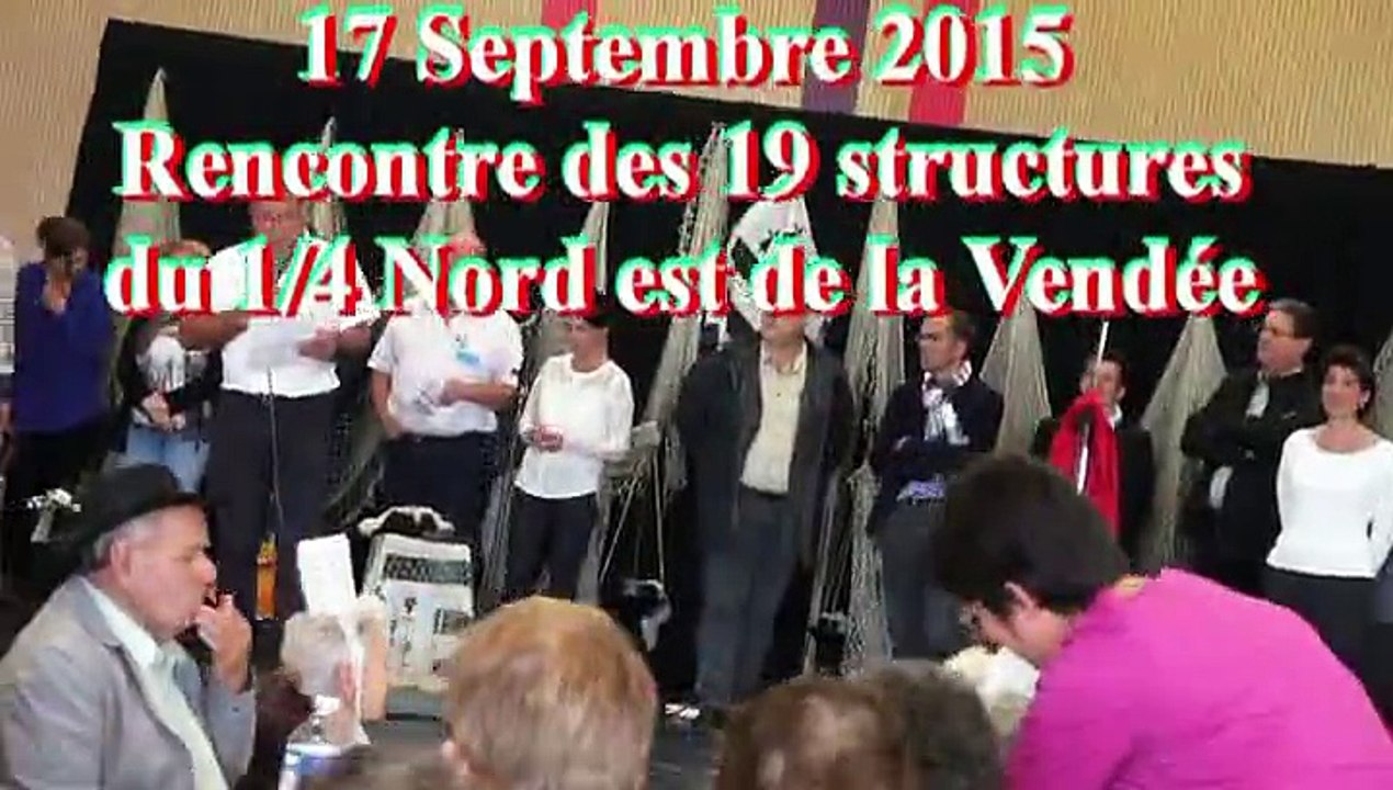 17 Septembre 2015 rencontre pour 19 structures à Chantonnay