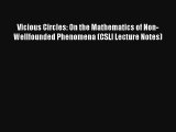 Vicious Circles: On the Mathematics of Non-Wellfounded Phenomena (CSLI Lecture Notes) Read
