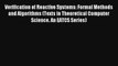 Verification of Reactive Systems: Formal Methods and Algorithms (Texts in Theoretical Computer