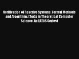 Verification of Reactive Systems: Formal Methods and Algorithms (Texts in Theoretical Computer