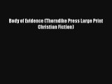 Body of Evidence (Thorndike Press Large Print Christian Fiction)