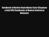 Handbook of Markov Chain Monte Carlo (Chapman & Hall/CRC Handbooks of Modern Statistical Methods)