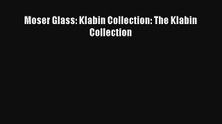 Download Moser Glass: Klabin Collection: The Klabin Collection Ebook Online