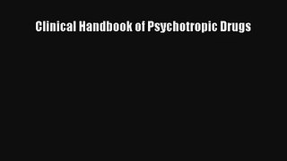 Read Clinical Handbook of Psychotropic Drugs Ebook Free