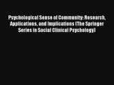 Read Psychological Sense of Community: Research Applications and Implications (The Springer