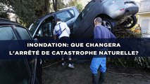 Alpes-Maritimes: Que changera l'arrêté de catastrophe naturelle?