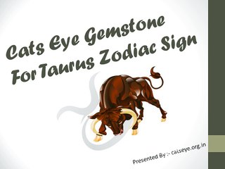 Cats Eye Gemstone For Taurus Zodiac Sign