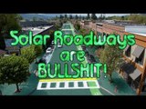EEVblog #632 - Solar Roadways Are BULLSHIT!