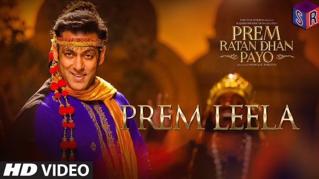 Prem Leela - Prem Ratan Dhan Payo [2015] FT. Salman Khan - Sonam Kapoor [FULL HD] - (SULEMAN - RECORD)
