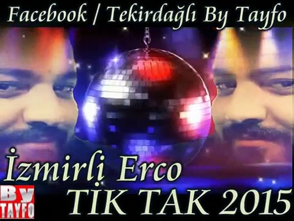 İzmirli Erco Tik Tak 2015 Roman Havaları
