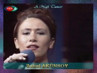 Zuhal AKÜNSOY *İnleyen Nağmeler Rûhumu Sardı*