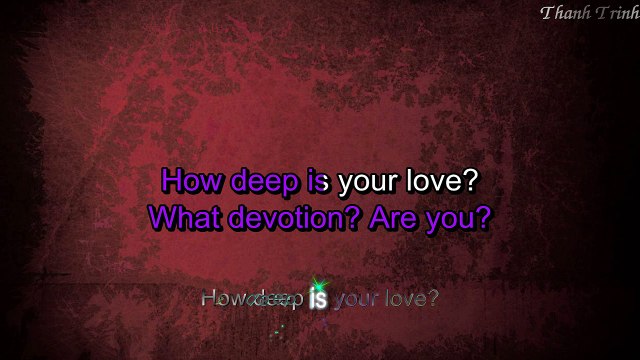 How Deep Is Your Love _ Calvin Harris & Disciples _ Karaoke Version