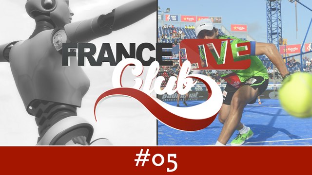 France Live Club #5 : Humanoïdes, Amour 3.0 et Padel