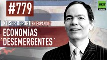 Keiser Report en español: Economías ´desemergentes´ (E779)