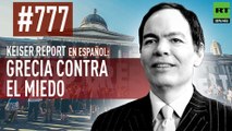 Keiser report en español: Grecia contra el miedo (E777)