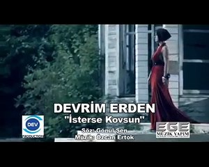Devrim Erden -- İsterse Kovsun